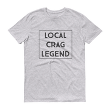 Load image into Gallery viewer, Local Crag Legend Tee - (2 Colour Options)